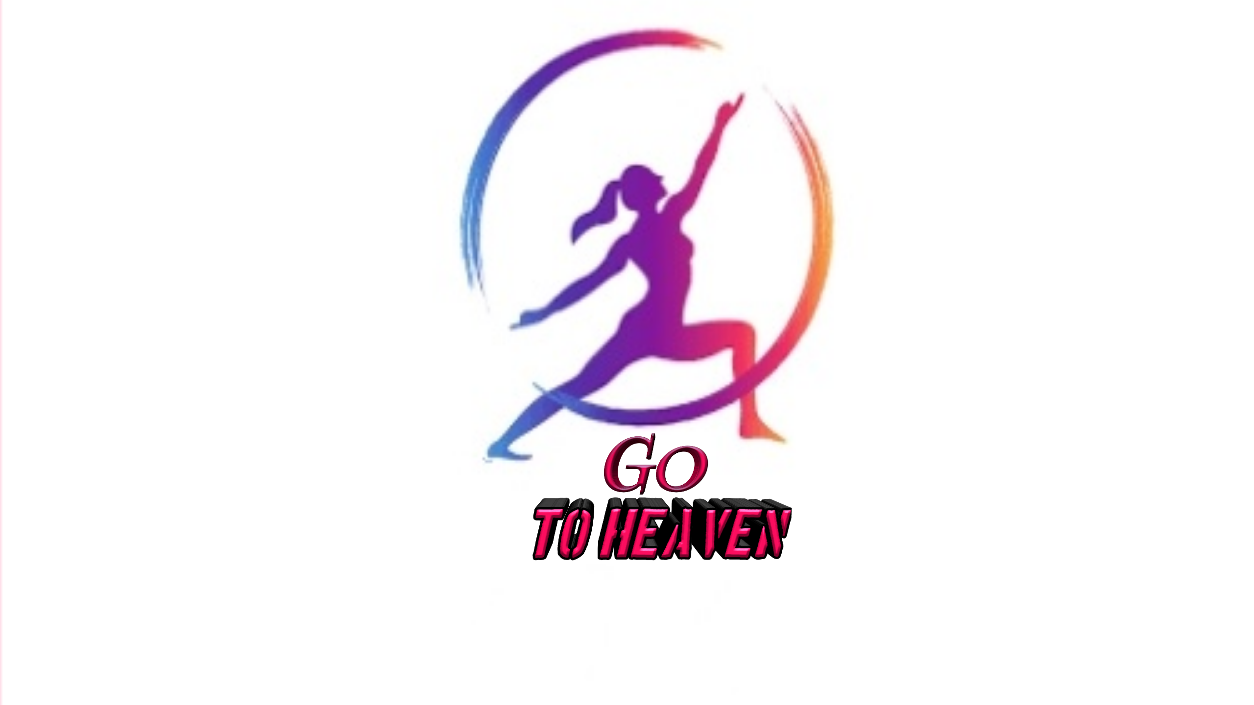 GO TO HEAVEN