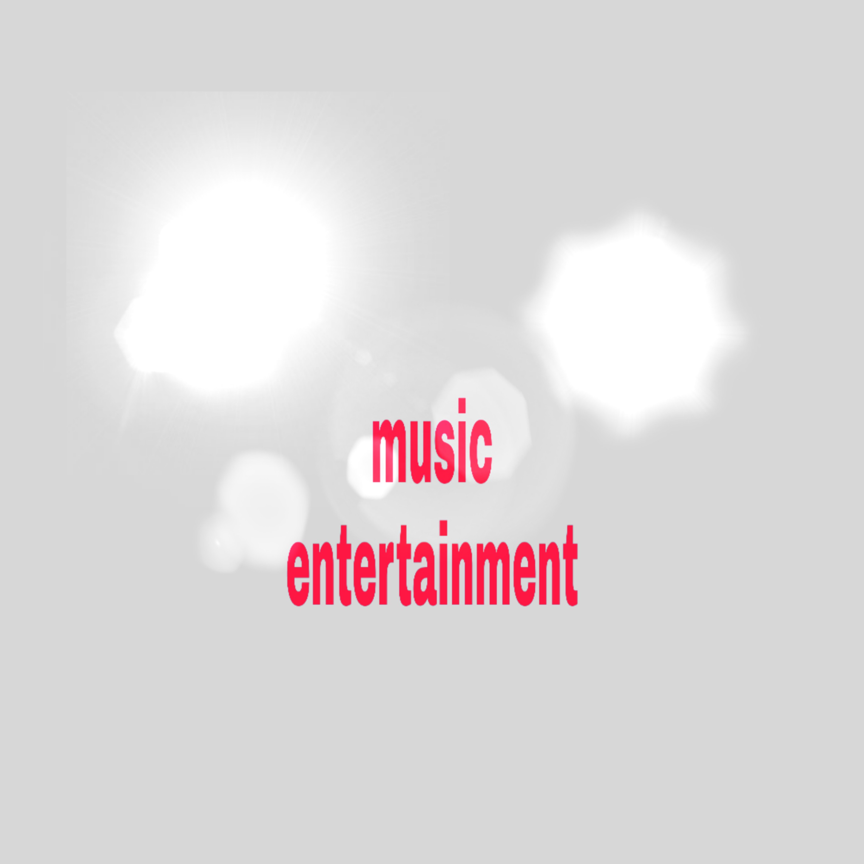 Music entertainment