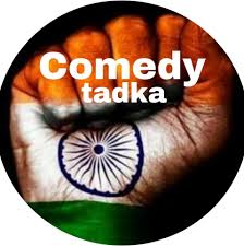 Comedy tadka